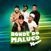 Bonde do maluco